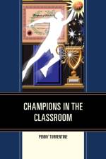 Champions in the Classroom af Penny Turrentine