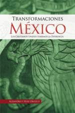 Transformaciones Mexico af Alejandro Orozco Rubio