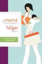 A mama le va de maravilla... y al hogar tambien af Hada Maria Morales