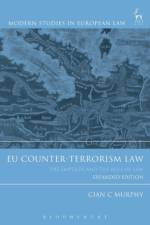 EU Counter-Terrorism Law af Dr Cian C (King's College London Murphy