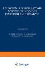 Leukosen - Leukoblastome Mycosis Fungoides Lymphogranulomatose af H Martin