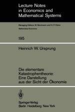 Die Elementare Katastrophentheorie: Eine Darstellung Aus Der Sicht Der Okonomie af H. W. Ursprung