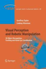 Visual Perception and Robotic Manipulation af Geoffrey Taylor