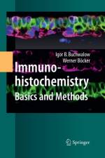Immunohistochemistry: Basics and Methods af Igor B. Buchwalow