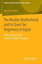 Muslim Brotherhood and its Quest for Hegemony in Egypt af Annette Ranko