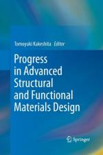 Progress in Advanced Structural and Functional Materials Design