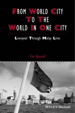 From World City to the World in One City af Tim (National University of Singapore Bunnell