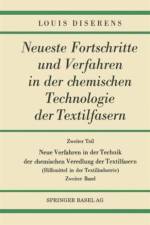Zweiter Teil: Neue Verfahren in Der Technik Der Chemischen Veredlung Der Textilfasern af Louis Diserens