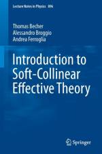 Introduction to Soft-Collinear Effective Theory af Thomas Becher