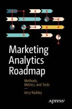 Marketing Analytics Roadmap af Jerry Rackley
