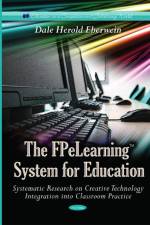 FPeLearning System for Education Systematic Research on Creative Technology