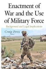 Enactment of War & the Use of Military Force