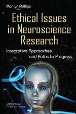 Ethical Issues in Neuroscience Research