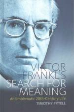 Viktor Frankl's Search for Meaning af Timothy E. Pytell