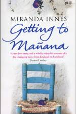 Getting To Manana af Miranda Innes