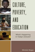 Culture, Poverty, and Education af Michele Wages
