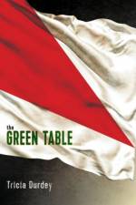 The Green Table af Tricia Durdey