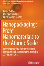 Nanopackaging: From Nanomaterials to the Atomic Scale