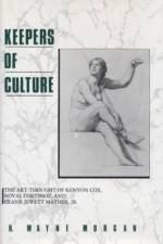 Keepers of Culture af H. Wayne Morgan