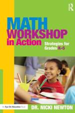 Math Workshop in Action af Nicki Newton