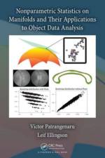 Nonparametric Statistics on Manifolds and Their Applications to Object Data Analysis af Victor Patrangenaru