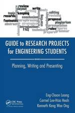 Guide to Research Projects for Engineering Students af Eng Choon Leong
