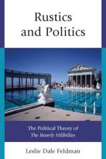 Rustics and Politics af Leslie Dale Feldman