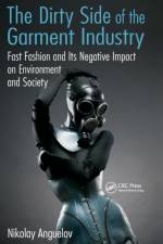 The Dirty Side of the Garment Industry af Nikolay Anguelov