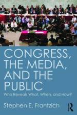 Congress, the Media, and the Public af Stephen Frantzich