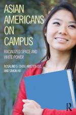 Asian Americans on Campus af Rosalind (Georgie State University) Chou