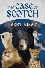 Case of Scotch (Octavius Bear Book 3) af Harry B. DeMaio