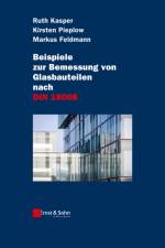 Beispiele zur Bemessung von Glasbauteilen nach DIN 18008 af Ruth Kasper