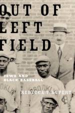 Out of Left Field af Rebecca T. (Associate Professor of Religion and Women's Studies Alpert