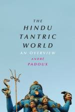 The Hindu Tantric World af Andre Padoux
