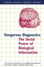 Dangerous Diagnostics af Dorothy Nelkin
