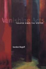 Vanishing Acts af Gordon Rogoff