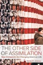 The Other Side of Assimilation af Tomas Jimenez