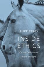 Inside Ethics af Alice Crary