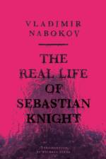 The Real Life of Sebastian Knight af Vladimir Nabokov