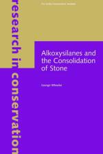 Alkoxysilanes and the Consolidation of Stone af . Wheeler