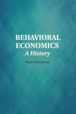 Behavioral Economics af Floris (Radboud Universiteit Nijmegen) Heukelom