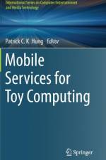 Mobile Services for Toy Computing