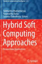 Hybrid Soft Computing Approaches