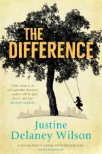 The Difference af Justine Delaney Wilson