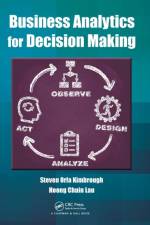 Business Analytics for Decision Making af Steven Orla (The Wharton School Kimbrough