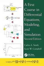A First Course in Differential Equations, Modeling, and Simulation af Carlos A. Smith