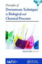 Principles of Downstream Techniques in Biological and Chemical Processes