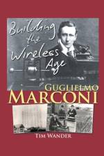Guglielmo Marconi af Tim Wander
