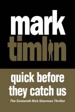 Quick Before They Catch Us af Mark Timlin