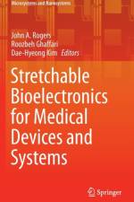 Stretchable Bioelectronics for Medical Devices and Systems